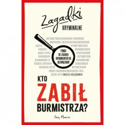 Kto zabił burmistrza?...