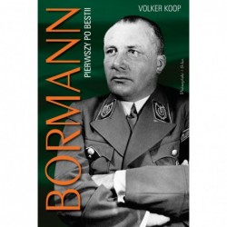 Bormann. Pierwszy po bestii