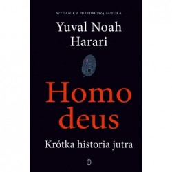 Homo deus. Krótka historia...