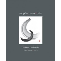 Nie-pełna pustka. Haiku