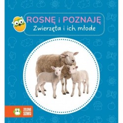 Rosnę i poznaję. Zwierzęta...