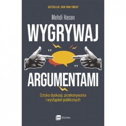 Wygrywaj argumentami....