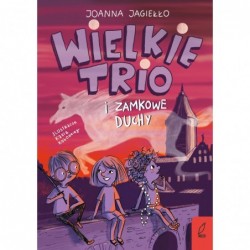 Wielkie Trio i zamkowe...