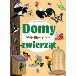 Moja przyroda. Domy zwierząt