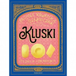 Kluski. Teoria i praktyka