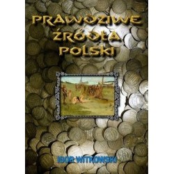 Prawdziwe źródła Polski