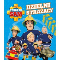 Strażak Sam. Dzielni Strażacy