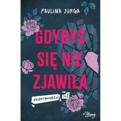 Gdybyś się nie zjawiła....