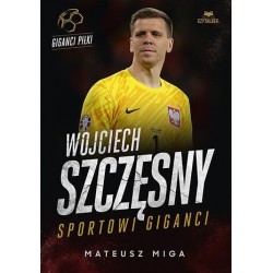 Wojciech Szczęsny. Sportowi...