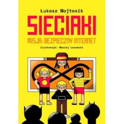 Sieciaki. Misja: bezpieczny...