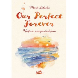 Our Perfect Forever....