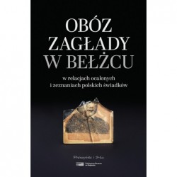 Obóz zagłady w Bełżcu w...