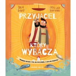 Przyjaciel, który wybacza....