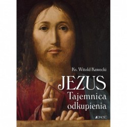 Jezus. Tajemnica odkupienia