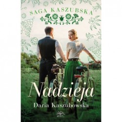 Nadzieja. Saga kaszubska....