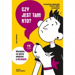 Czy jest tam kto? Wszystko,...