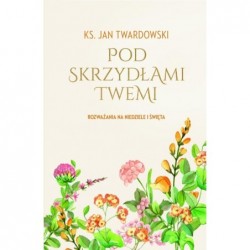 Pod skrzydłami Twemi....