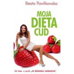 Moja dieta cud