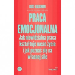 Praca emocjonalna. Jak...