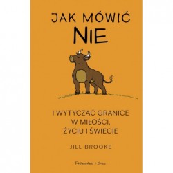 Jak mówić „nie” i wytyczać...