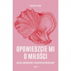 Opowiedzcie mi o miłości....