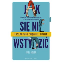 Jak się nie wstydzić. Ta...