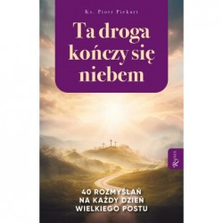 Ta Droga Kończy się Niebem,...