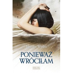 Ponieważ wróciłam