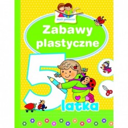 Zabawy plastyczne 5-latka....