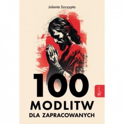 100 modlitw dla zapracowanych