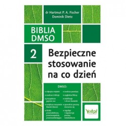 Biblia DMSO 2. Bezpieczne...