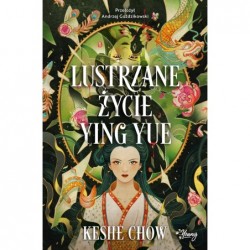 Lustrzane życie Ying Yue