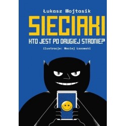 Sieciaki. Kto jest po...