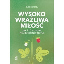 Wysoko wrażliwa miłość