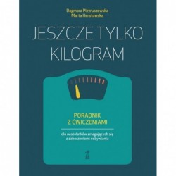 Jeszcze tylko kilogram....