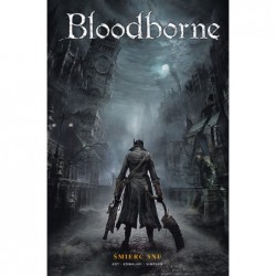 Bloodborne. Śmierć snu. Tom 1