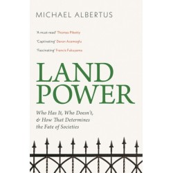 Land Power: Who Has It, Who...