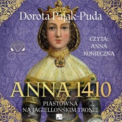 Anna 1410. Piastówna na...