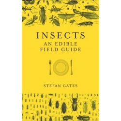 Insects: An Edible Field Guide