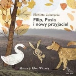 Filip, Pusia i nowy przyjaciel