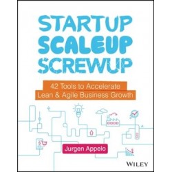 Startup, Scaleup, Screwup