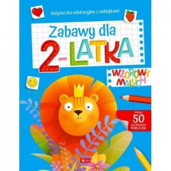 Wzorowy maluch. Zabawy dla...