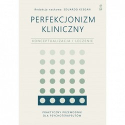 Perfekcjonizm kliniczny....