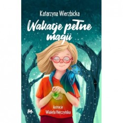 Wakacje pełne magii