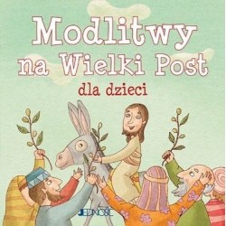 Modlitwy na Wielki Post dla...