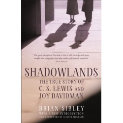 Shadowlands: The True Story...