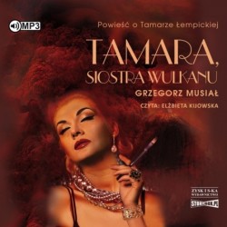 Tamara, siostra wulkanu...