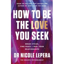 How to Be the Love You Seek