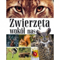 Zwierzęta wokół nas....