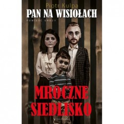 Mroczne siedlisko. Pan na...